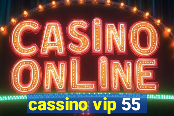 cassino vip 55